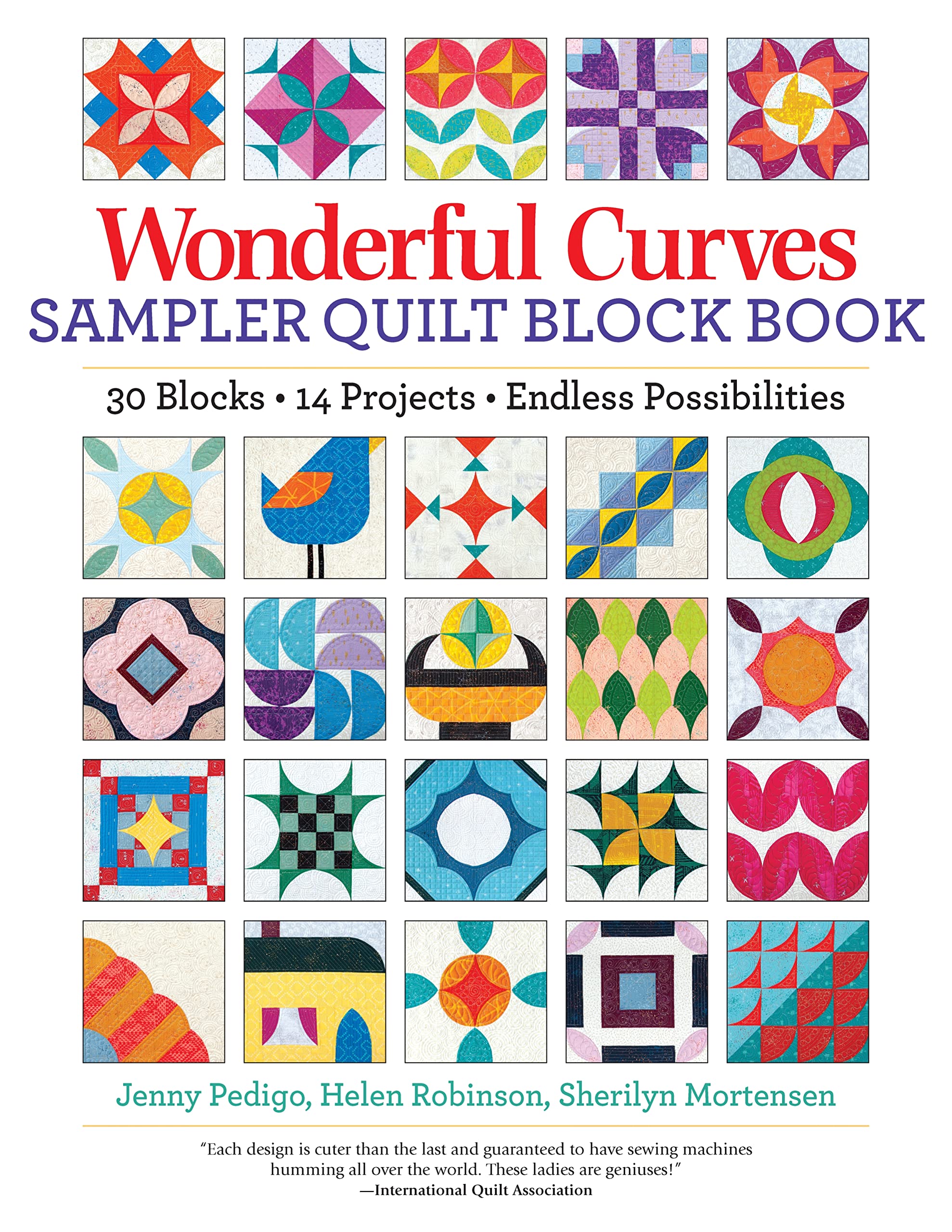 Wonderful Curves Sampler Quilt Block Book: 30 Blocks, 14 Projects, Endless Possibilities (Landauer) Mix and Match with Step-by-Step Instructions, Helpful Diagrams, and the Cut-Sew-Square Up Technique