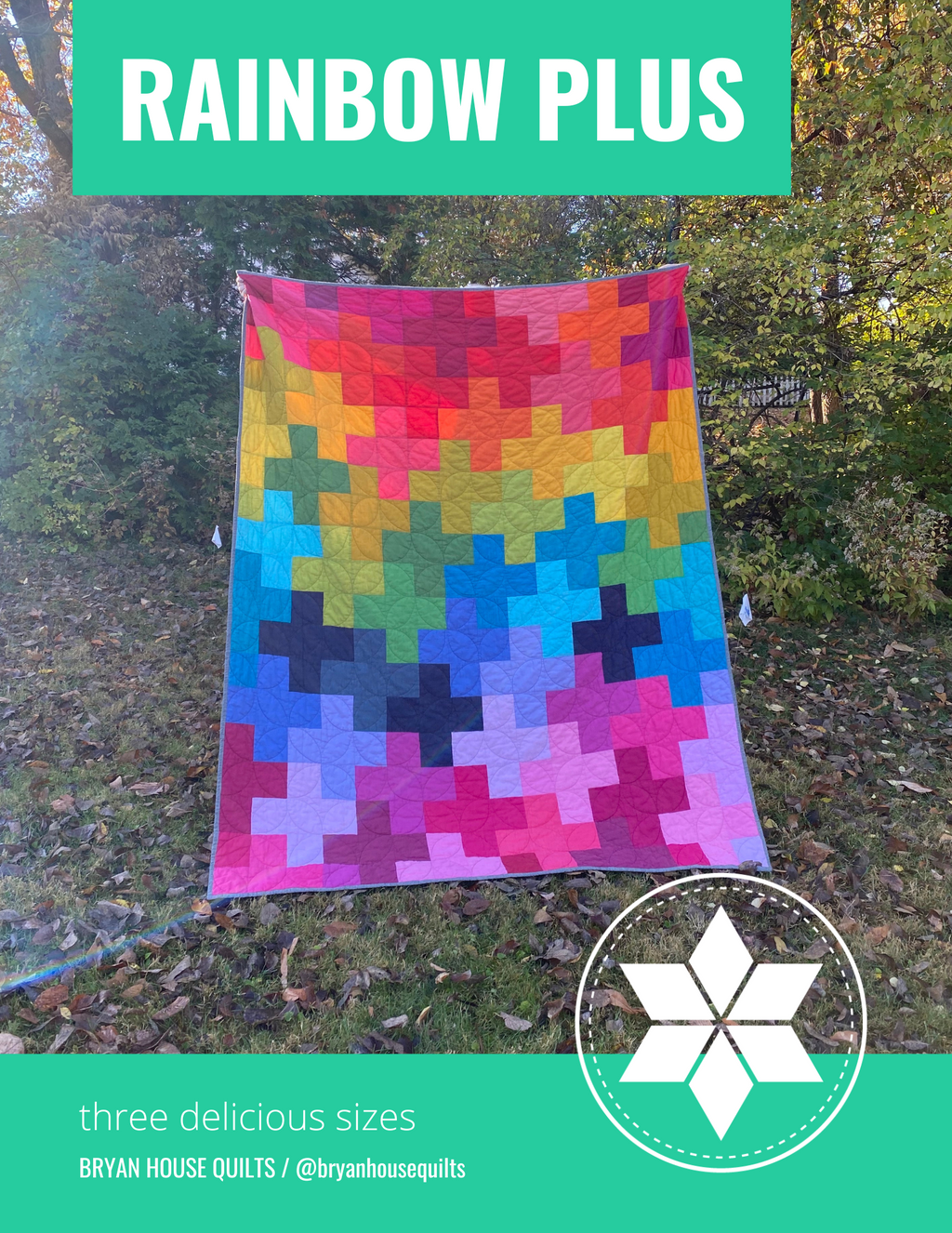 Bryan Pattern Rainbow Plus Quilt PDF Pattern – Bryan House Quilts
